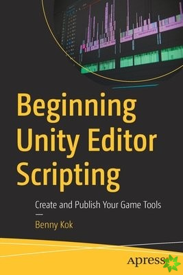 Beginning Unity Editor Scripting