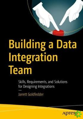 Building a Data Integration Team