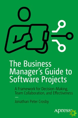 Business Manager's Guide to Software Projects