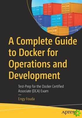 Complete Guide to Docker for Operations and Development