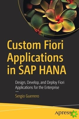 Custom Fiori Applications in SAP HANA