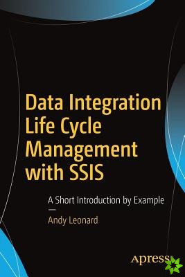 Data Integration Life Cycle Management with SSIS