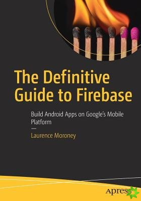 Definitive Guide to Firebase