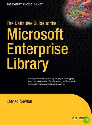Definitive Guide to the Microsoft Enterprise Library