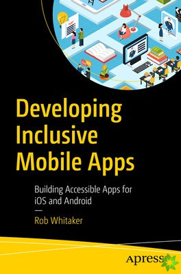 Developing Inclusive Mobile Apps