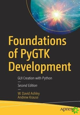 Foundations of PyGTK Development