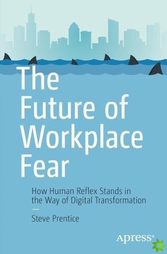 Future of Workplace Fear