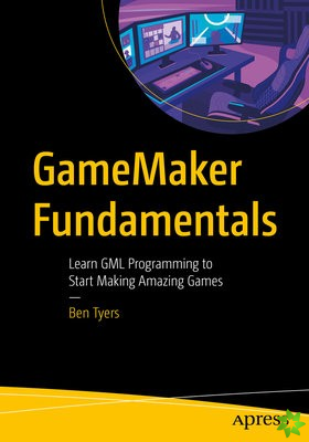 GameMaker Fundamentals