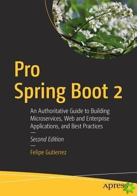 Pro Spring Boot 2