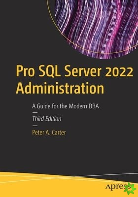 Pro SQL Server 2022 Administration