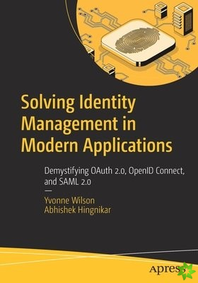 Solving Identity Management in Modern Applications