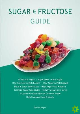 Sugar & Fructose Guide
