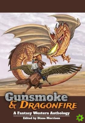 Gunsmoke & Dragonfire