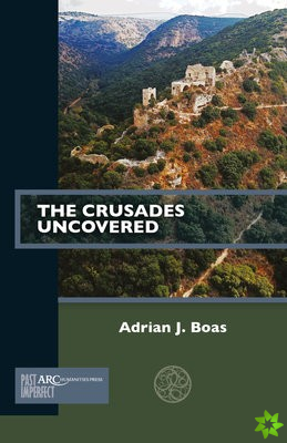 Crusades Uncovered