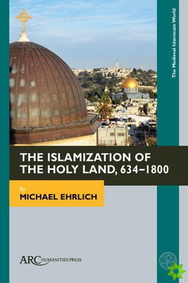 Islamization of the Holy Land, 6341800