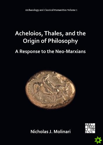 Acheloios, Thales, and the Origin of Philosophy