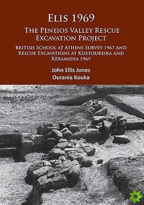 Elis 1969: The Peneios Valley Rescue Excavation Project