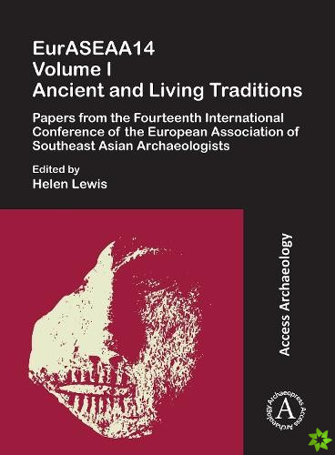 EurASEAA14 Volume I: Ancient and Living Traditions