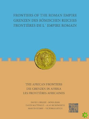 Frontiers of the Roman Empire: The African Frontiers