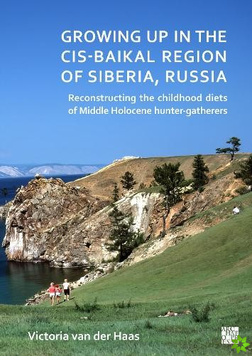 Growing Up in the Cis-Baikal Region of Siberia, Russia