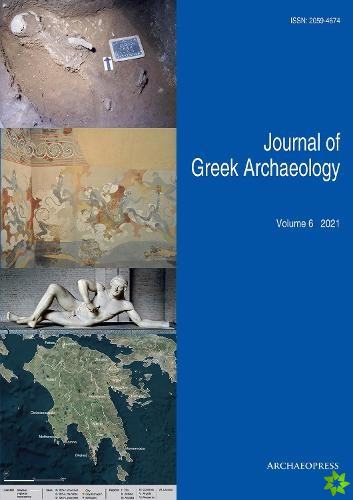 Journal of Greek Archaeology Volume 6 2021
