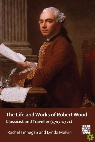 Life and Works of Robert Wood