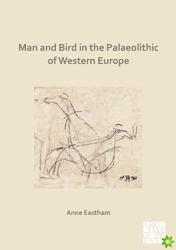 Man and Bird in the Palaeolithic of Western Europe