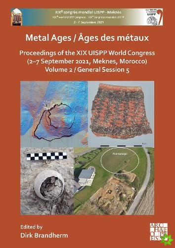 Metal Ages / Ages des metaux