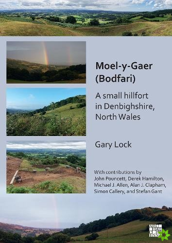 Moel-y-Gaer (Bodfari): A Small Hillfort in Denbighshire, North Wales