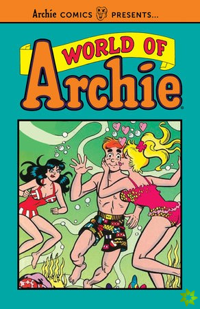 World Of Archie Vol. 1