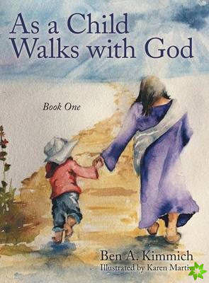 As a Child Walks with God