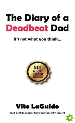 Diary of a Deadbeat Dad