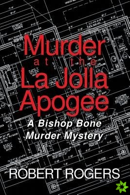 Murder at the La Jolla Apogee