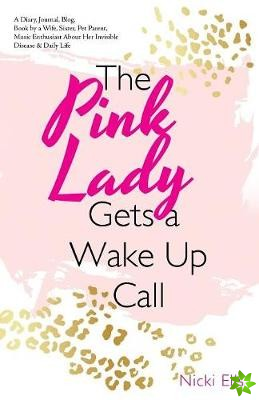 Pink Lady Gets a Wake up Call