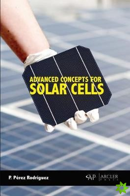 Advanced Concepts for Solar Cells