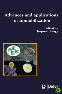 Advances and Applications of Immobilization