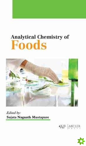 Analytical Chemistry of Foods