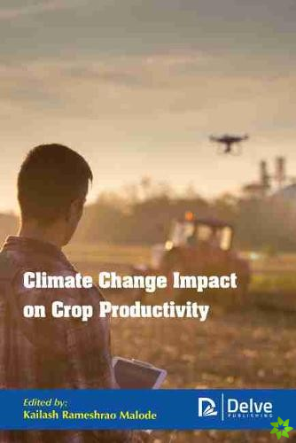 Climate Change Impact on Crop Productivity
