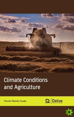 Climate Conditions and Agriculture