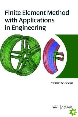 Finite Element Method with Applications in Engineering