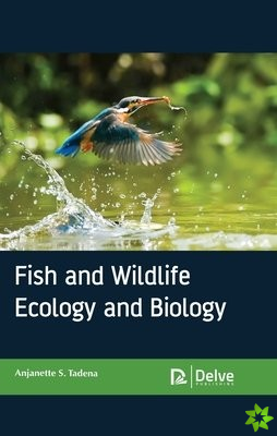 Fish and wildlife ecology and biology