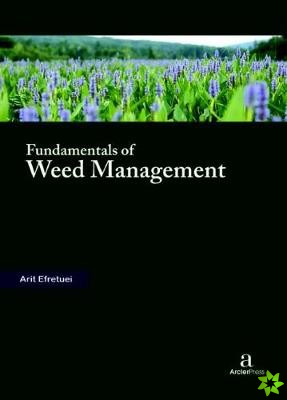 Fundamentals of Weed Management
