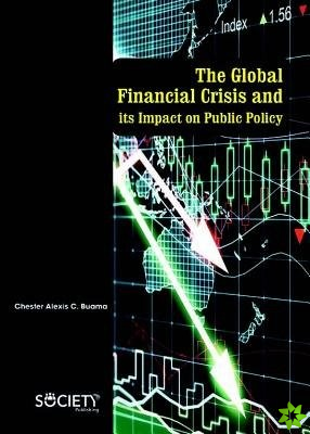 Global Financial Crisis and its Impact on Public Policy