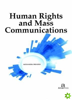 Human Rights and Mass Communication