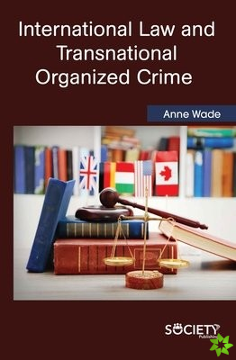 International Law and Transnational Organized Crime