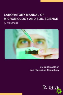 Laboratory Manual of Microbiology and Soil Science