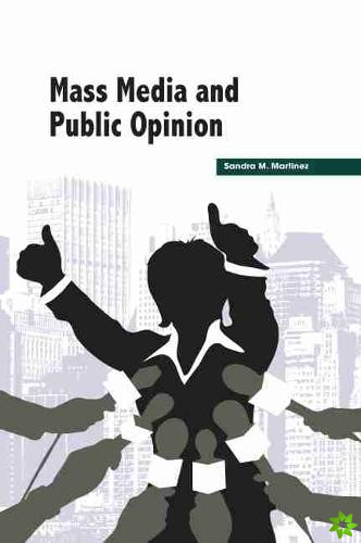 Mass Media and Public Opinion
