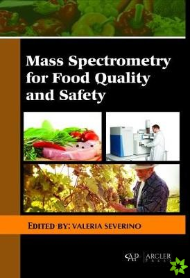 Mass Spectrometry for Food Quality and Safety