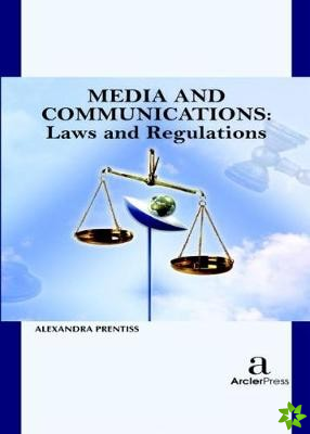Media and Communications - Laws and Regulations