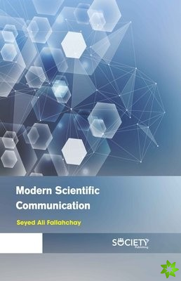 Modern Scientific Communication